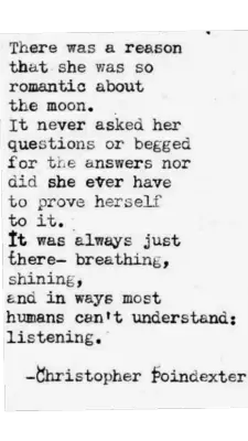 Quote by Christopher Poindexter about the beauty of the Moon and its understanding of you in the context of your weekly horoscope