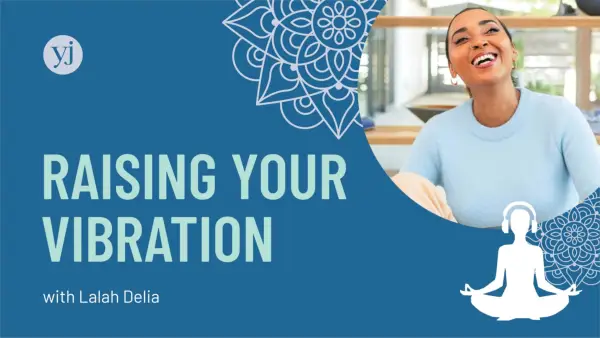 Erhöhen Sie Ihre Schwingung mit Lalah Delia