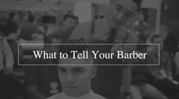 what to tell your barber