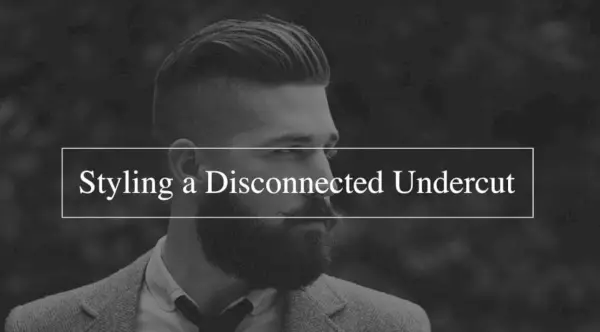 How to style a disconnected undercut